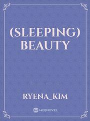 (Sleeping) Beauty Beauty Novel