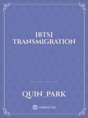 [BTS] Transmigration Mary Sue Novel