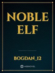 Noble Elf Elf Novel
