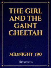 the girl and the gaint cheetah Book