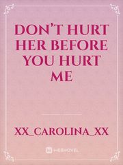 Don’t Hurt Her Before You Hurt Me Poetry Novel