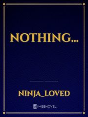 Nothing... Nothing Novel