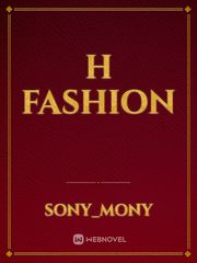 H fashion Fashion Novel