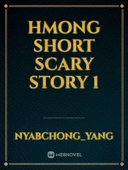 Hmong Short Scary Story 1 1980s Novel