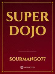 Super Dojo Fake Novel