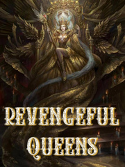 Revengeful Queens (On Hold) Bastard Novel
