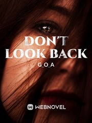 Don't Look Back Rejection Novel