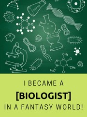 I Became a [Biologist] in a Fantasy World! Sextuplets Novel