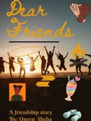 Dear Friends " A Friendship Story " Detention Novel