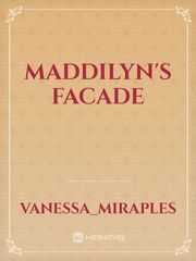 Maddilyn's Facade Facade Novel