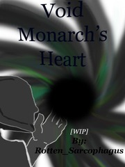 Void Monarch's Heart Tear Jerker Novel