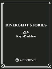 Divergent Stories - Ziv Four Divergent Novel