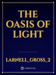 The Oasis Of Light In Dreams Novel