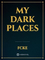 My Dark Places Victorian Novel