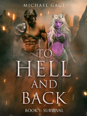 To Hell and Back, Book One: Survival Beauty Novel