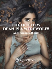 The NEW HOT Dean is a werewolf!! Book