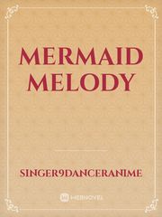 Mermaid Melody Mermaid Novel