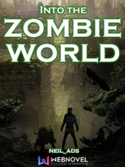 Into the Zombie World Bizarre Novel