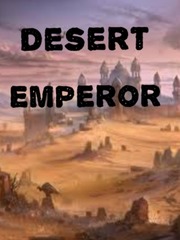 Desert Emperor Desert Novel