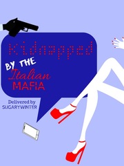 Kidnapped by the Italian Mafia Contemporary Novel