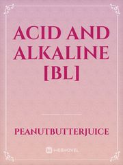 Acid and Alkaline [BL] Jekyll And Hyde Novel