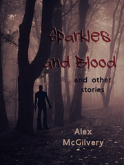 Sparkles and Blood, and other stories Gay Erotic Novel