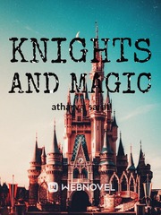KNIGHTS AND MAGIC Mecha Novel