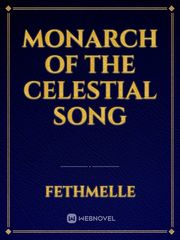 Monarch of the Celestial Song Book