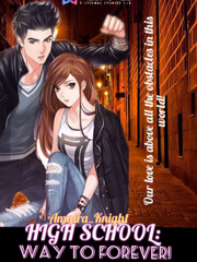High School :Way to Forever Perfect Couple Novel