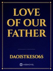 Love of our Father