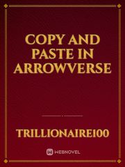 COPY AND PASTE IN ARROWVERSE Wells Novel