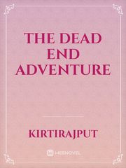 The dead end adventure Sadistic Beauty Novel