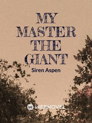 My Master the Giant Giantess Novel
