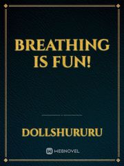 BREATHING IS FUN! Book