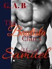 The Bautista clan :Samuel Samuel Novel