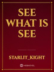 See what is See See Novel
