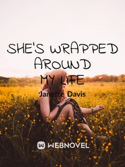 She's Wrapped Around My Life Book