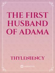The First Husband of Adam Religion Novel