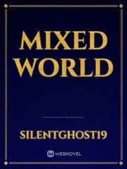 Mixed World Slime Reincarnation Novel