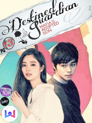 Destined Guardian : Mafia's Adopted Son Anime Action Romance Novel