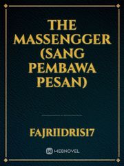The massengger
(Sang pembawa pesan) 10 Pertanyaan Tentang Agama Islam Novel