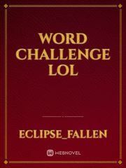 word challenge lol Water Novel