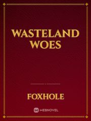 wasteland woes Book