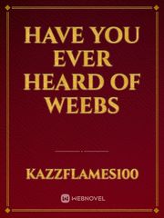 have you ever heard of weebs Mary Novel