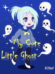 My Cute Little Ghost Scary Novel