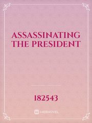 Assassinating the President Book