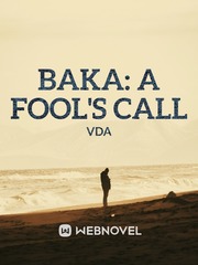 BAKA: A Fool's Call Your Smile Is A Trap Baka Fanfic