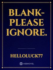 blank- please ignore. Demon Novel