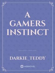 A gamers instinct Book