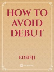 How to Avoid Debut Debut Novel